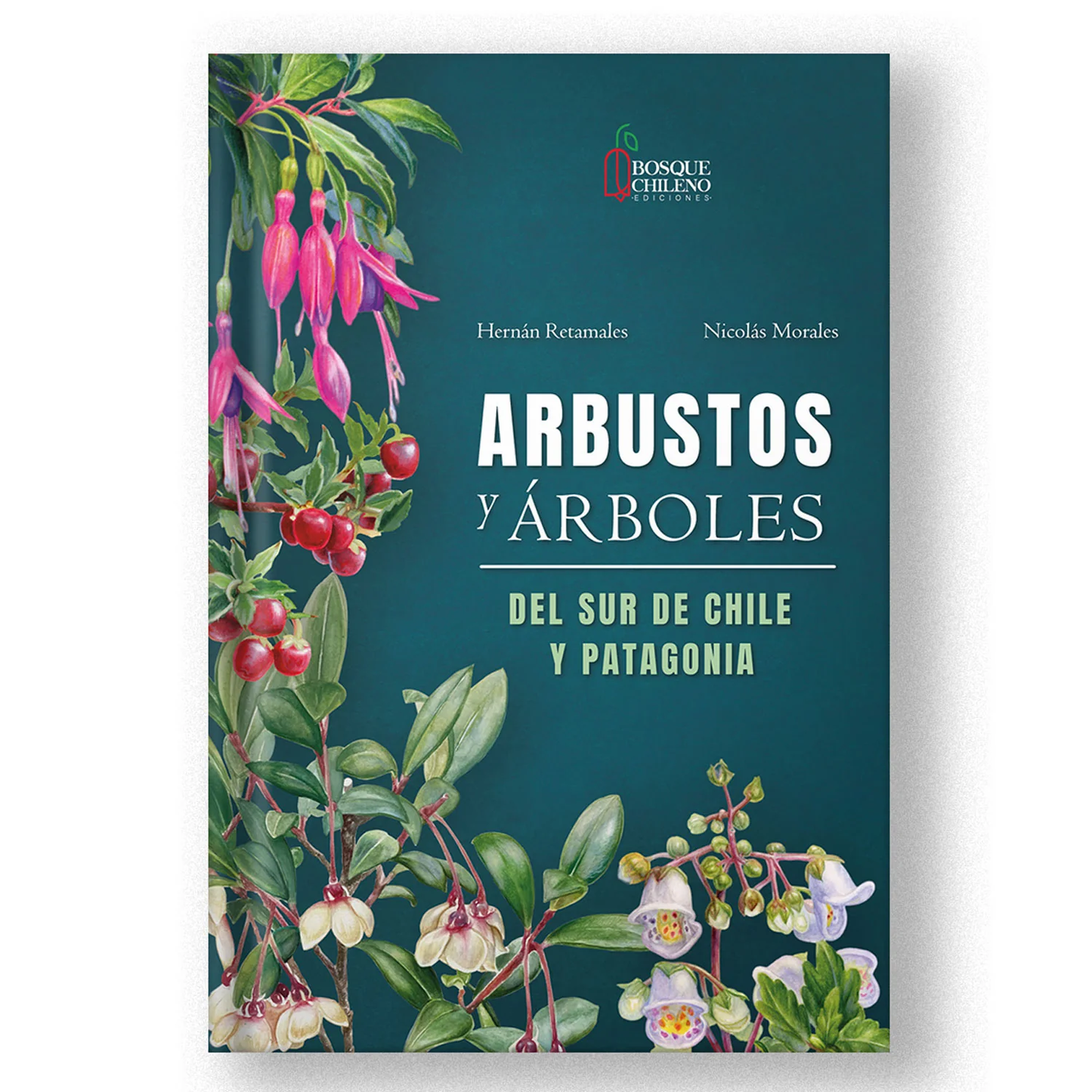 Libro Arbustos y Árboles del Sur de Chile y Patagonia