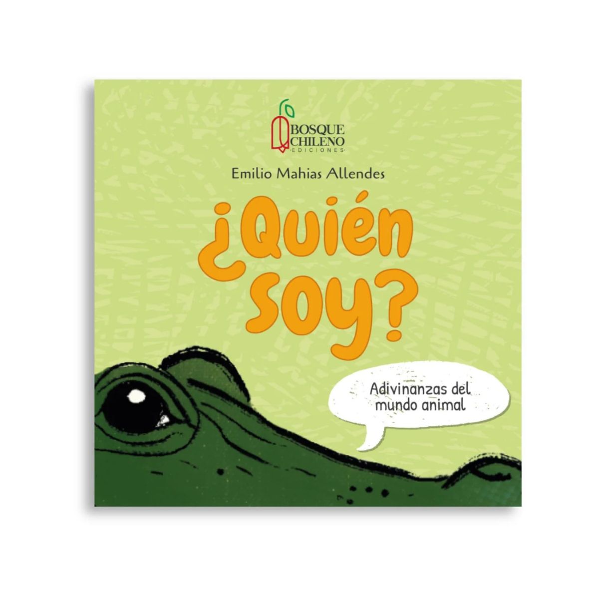 Libro ¿Quíén soy? Adivinanzas del mundo animal Esp/Ingles